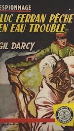 Télécharger le livre :  Luc Ferran pêche en eau trouble