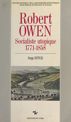 Téléchargez le livre :  Robert Owen, socialiste utopique, 1771-1858