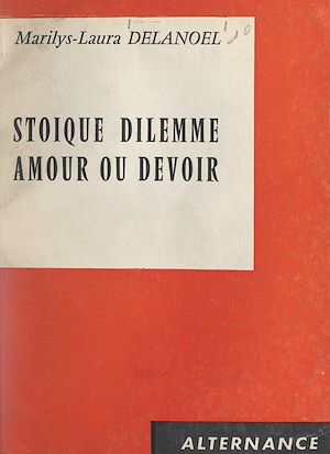 Download the eBook: Stoïque dilemme, amour ou devoir