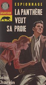 Télécharger le livre :  La Panthère veut sa proie