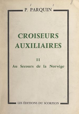 Download the eBook: Croiseurs auxiliaires (2). Au secours de la Norvège