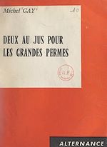 Download this eBook Deux au jus pour les grandes permes