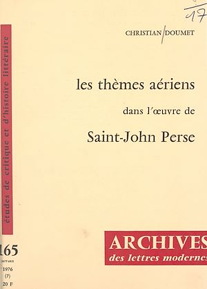 Téléchargez le livre :  Les thèmes aériens dans l'œuvre de Saint-John Perse