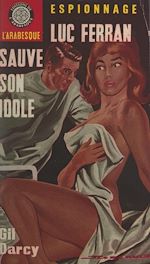 Télécharger le livre :  Luc Ferran sauve son idole