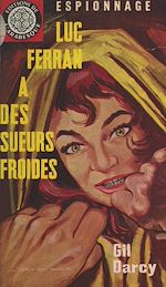 Télécharger le livre :  Luc Ferran a des sueurs froides