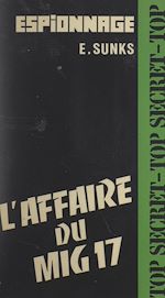 Télécharger le livre :  L'affaire du Mig 17
