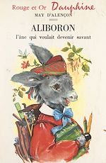 Télécharger le livre :  Aliboron, l'âne qui voulait devenir savant