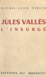 Télécharger le livre :  Jules Vallès