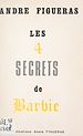 Télécharger le livre :  Les quatre secrets de Barbie