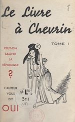 Télécharger le livre :  Le livre à Chevrin (1). Peut-on sauver la République ?