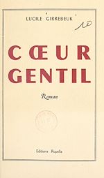 Télécharger le livre :  Cœur gentil