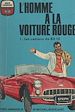 Télécharger le livre :  L'homme à la voiture rouge (1). Les cadrans de BX 13