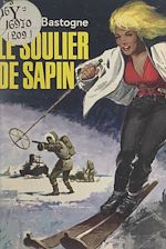 Télécharger le livre :  Les aventures de Jacques Dupont-Crockbin : le soulier de sapin