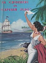 Télécharger le livre :  La croisière du "Captain Flag"