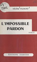Download this eBook L'impossible pardon