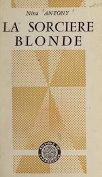 Télécharger le livre :  La sorcière blonde