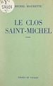Télécharger le livre :  Le clos Saint-Michel