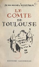 Télécharger le livre :  Le comte de Toulouse