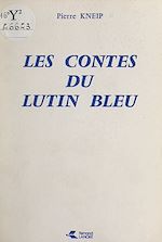 Télécharger le livre :  Les contes du lutin bleu