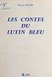 Télécharger le livre :  Les contes du lutin bleu