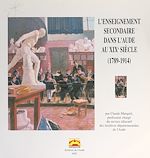 Télécharger le livre :  L'enseignement secondaire dans l'Aude au XIXe siècle (1789-1914)