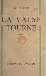 Télécharger le livre :  La valse tourne