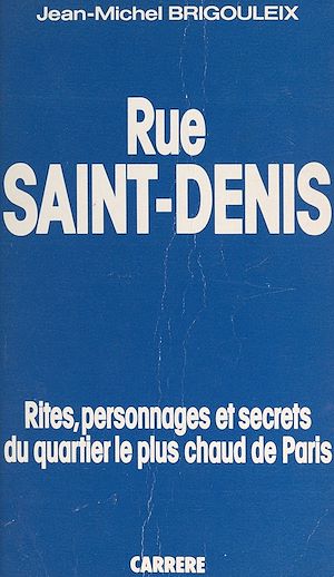 Téléchargez le livre :  Rue Saint-Denis