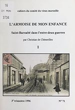 Télécharger le livre :  L'armoise de mon enfance (1). Saint-Barnabé dans l'entre-deux guerres