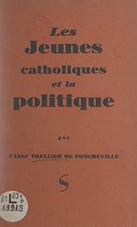 Download this eBook Les jeunes catholiques et la politique