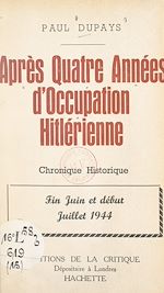 Télécharger le livre :  Après quatre années d'Occupation hitlérienne