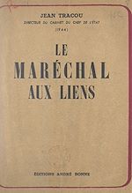 Télécharger le livre :  Le maréchal aux liens (1). Le temps du sacrifice