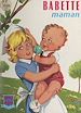 Télécharger le livre :  Babette maman