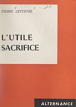 Download this eBook L'utile sacrifice