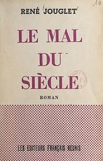 Télécharger le livre :  Le mal du siècle