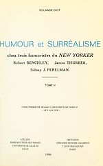 Télécharger le livre :  Humour et surréalisme chez trois humoristes du New-Yorker : Robert Benchley, James Thurber, Sidney J. Perelman (2)