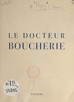 Télécharger le livre :  Le Docteur Boucherie