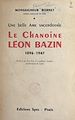 Télécharger le livre :  Une belle âme sacerdotale, le chanoine Léon Bazin (1896-1947)