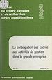 Télécharger le livre :  La participation des cadres aux activités de gestion dans la grande entreprise