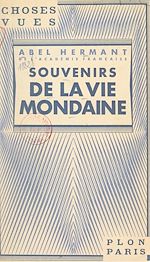 Télécharger le livre :  Souvenirs de la vie mondaine