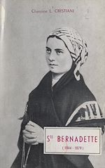 Télécharger le livre :  Sainte Bernadette (1844-1879)