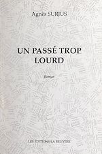 Télécharger le livre :  Un passé trop lourd