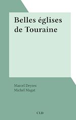 Télécharger le livre :  Belles églises de Touraine