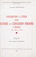 Télécharger le livre :  Contribution à l'étude d'une histoire de l'éducation féminine à Toulouse, de 1830 à 1914
