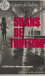 Télécharger le livre :  Cinquante ans de trottoir