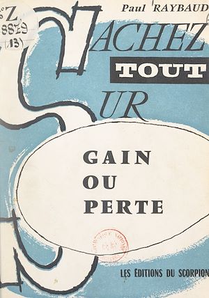 Téléchargez le livre :  Gain ou perte : étude sur le jeu de la roulette