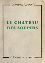 Télécharger le livre :  Le château des soupirs