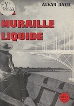 Télécharger le livre :  La muraille liquide