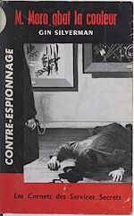 Télécharger le livre :  Mr Moro abat la couleur