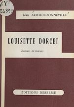 Télécharger le livre :  Louisette Dorcet
