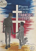 Télécharger le livre :  Pierre et Cécile chez les Français libres